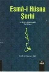 Esma-i Hüsna Şerhi ve İnsan Üzerindeki Tecellileri (İthal Kağıt)