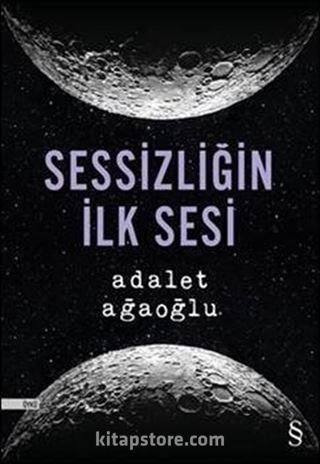 Sessizliğin İlk Sesi