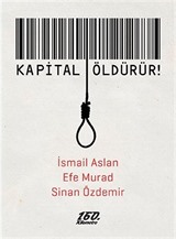 Kapital Öldürür