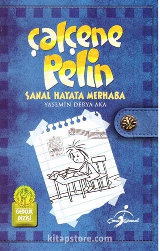 Çalçene Pelin / Sanal Hayata Merhaba