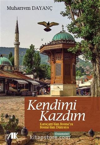 Kendimi Kazdım