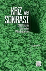 Kriz ve Sonrası