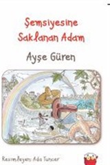 Şemsiyesine Saklanan Adam