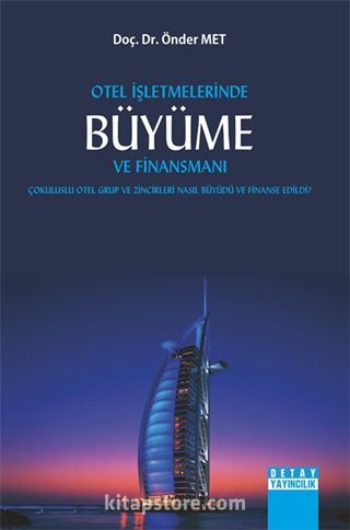 Otel İşletmelerinde Büyüme ve Finansmanı