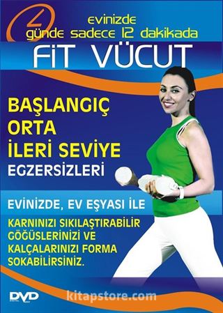 Fit Vücut / Başlangıç-Orta-İleri Seviye Egzersizleri (Dvd)