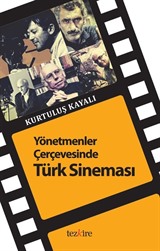 Yönetmenler Çerçevesinde Türk Sineması