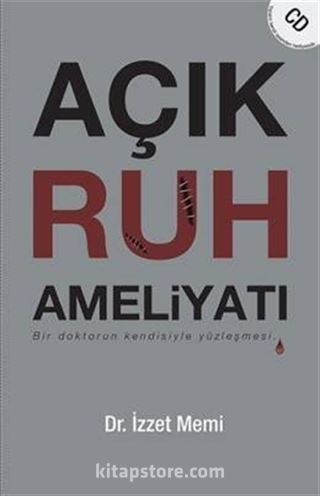 Açık Ruh Ameliyatı