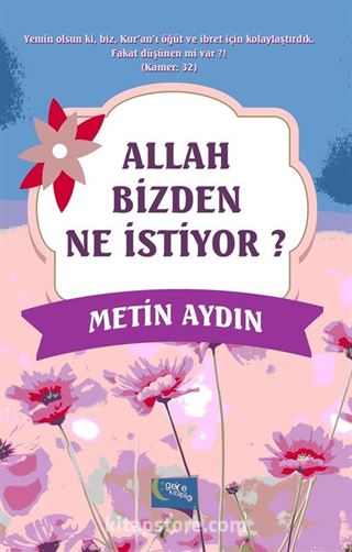 Allah Bizden Ne İstiyor?