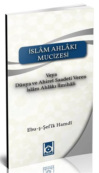 İslam Ahlakı Mucizesi