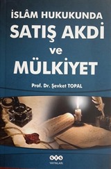 İslam Hukukunda Satış Akdi ve Mülkiyet