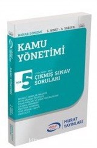 Kamu Yönetimi 3. Sınıf 6. Yarıyıl Çıkmış Sınav Soruları SON 5 YILIN ÇIKMIŞ SINAV SORULARI (2013-2017)