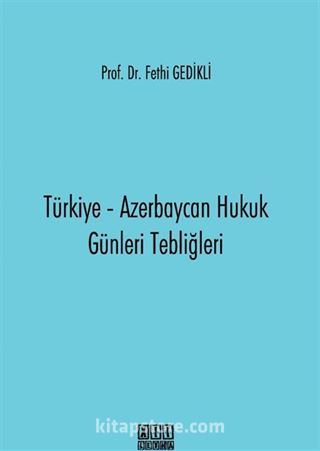 Türkiye-Azerbaycan Hukuk Günleri Tebliğleri