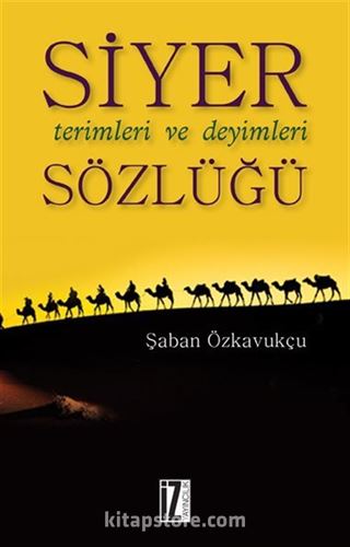 Siyer Terimleri ve Deyimleri Sözlüğü