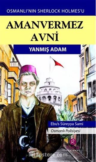 Amanvermez Avni / Yanmış Adam