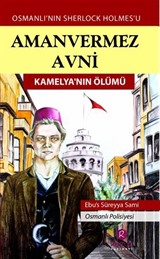 Amanvermez Avni / Kamelya'nın Ölümü