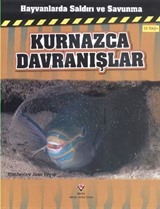 Kurnazca Davranışlar / Hayvanlarda Saldırı ve Savunma