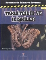 Taklitçilik ve İlişkiler / Hayvanlarda Saldırı ve Savunma