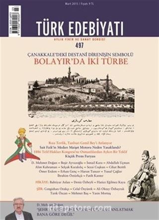 Türk Edebiyatı / Aylık Fikir ve Sanat Dergisi Sayı:497 Mart 2015