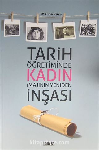 Tarih Öğretiminde Kadın İmajının Yeniden İnşası