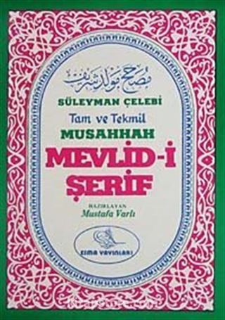 Süleyman Çelebi Tam ve Tekmil Musahhah Mevlidi Şerif