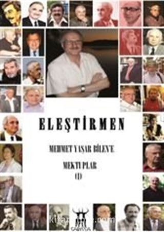 Eleştirmen Mehmet Yaşar Bilen'e Mektuplar