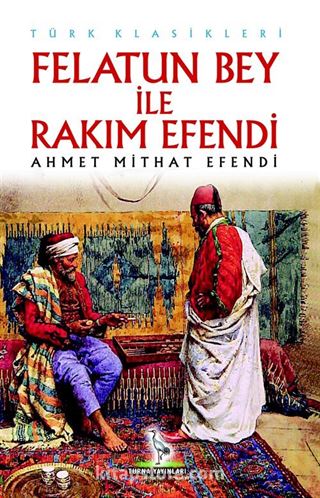 Felatun Bey ile Rakım Efendi