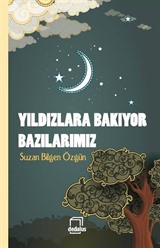 Yıldızlara Bakıyor Bazılarımız