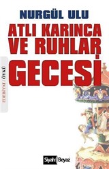 Atlı Karınca ve Ruhlar Gecesi