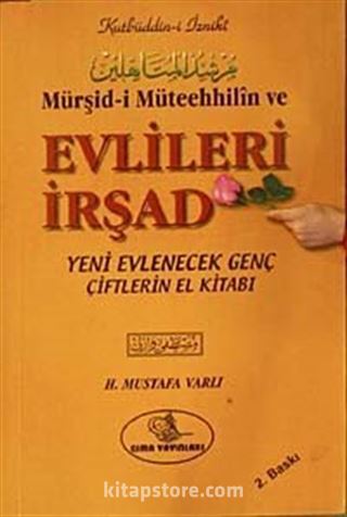 Mürşid-i Müteehhilin ve Evlileri İrşad