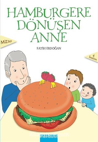 Hamburgere Dönüşen Anne