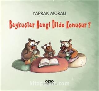 Baykuşlar Hangi Dilde Konuşur?