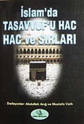 İslam'da Tasavvuf'u Hac ve Hac Sırları