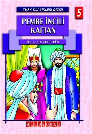 Pembe İncili Kaftan / Türk Klasikleri Dizisi 5