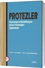 Protezler Fizyoterapi ve Rehabilitasyon Güncel Teknolojiler Uygulamalar