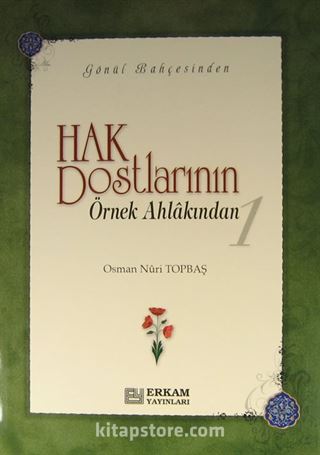 Hak Dostlarının Örnek Ahlakından 1 (Ciltsiz)