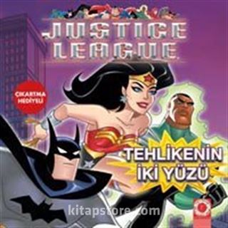 Tehlikenin İki Yüzü / Justice League