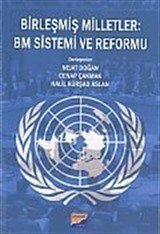 Birleşmiş Milletler: BM Sistemi ve Reformu