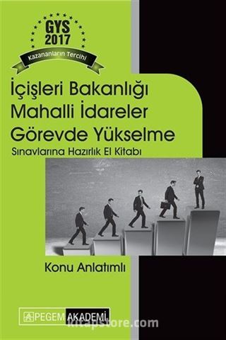 2017 İçişleri Bakanlığı Mahalli İdareler Görevde Yükselme Sınavlarına Hazırlık El Kitabı