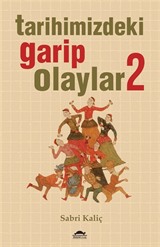 Tarihimizdeki Garip Olaylar 2