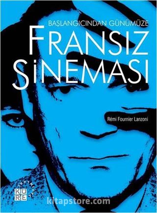 Başlangıcından Günümüze Fransız Sineması