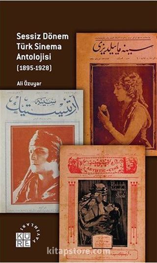 Sessiz Dönem Türk Sinema Antolojisi (1895-1928)