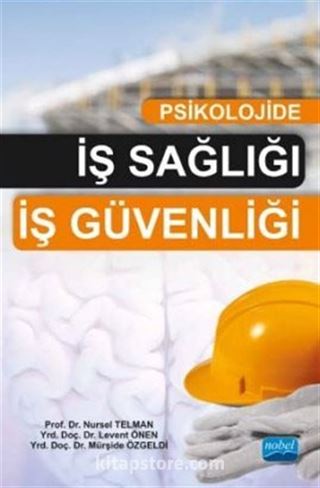 Psikolojide İş Sağlığı İş Güvenliği