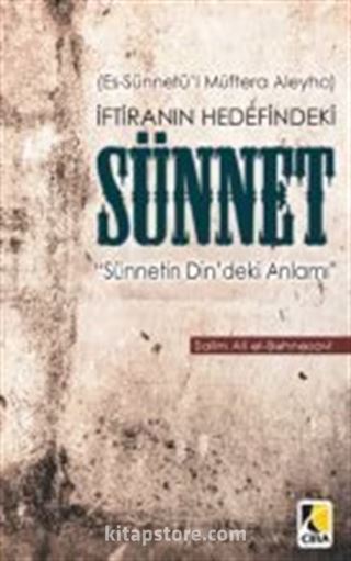 İftiranın Hedefindeki Sünnet