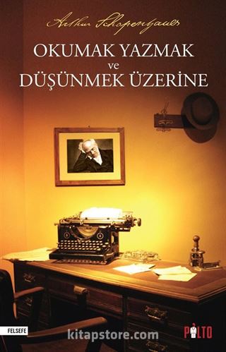 Okumak Yazmak ve Düşünmek Üzerine