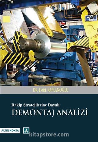 Rakip Stratejilerine Dayalı Demontaj Analizi