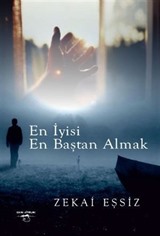 En İyisi Baştan Almak