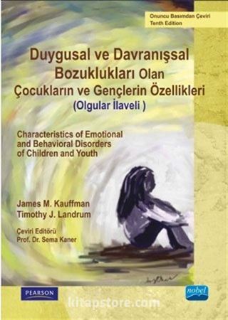 Duygusal ve Davranışsal Bozukluğu Olan Çocukların ve Gençlerin Özellikleri (Olgular İlaveli)