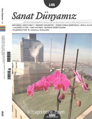 Sanat Dünyamız İki Aylık Kültür ve Sanat Dergisi Sayı:145 Mart-Nisan 2015