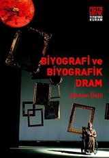 Biyografi ve Biyografik Dram