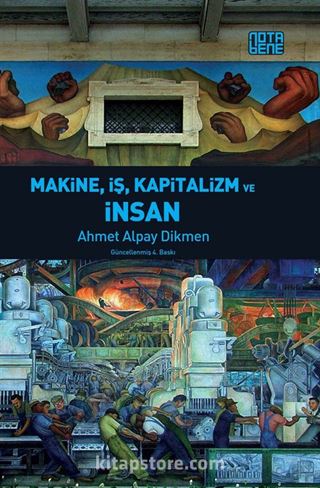 Makine, İş, Kapitalizm ve İnsan